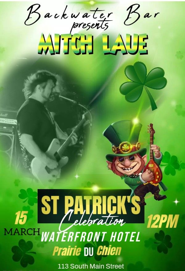 Mitch Laue - St. Paddy's Party at Backwater Bar! 