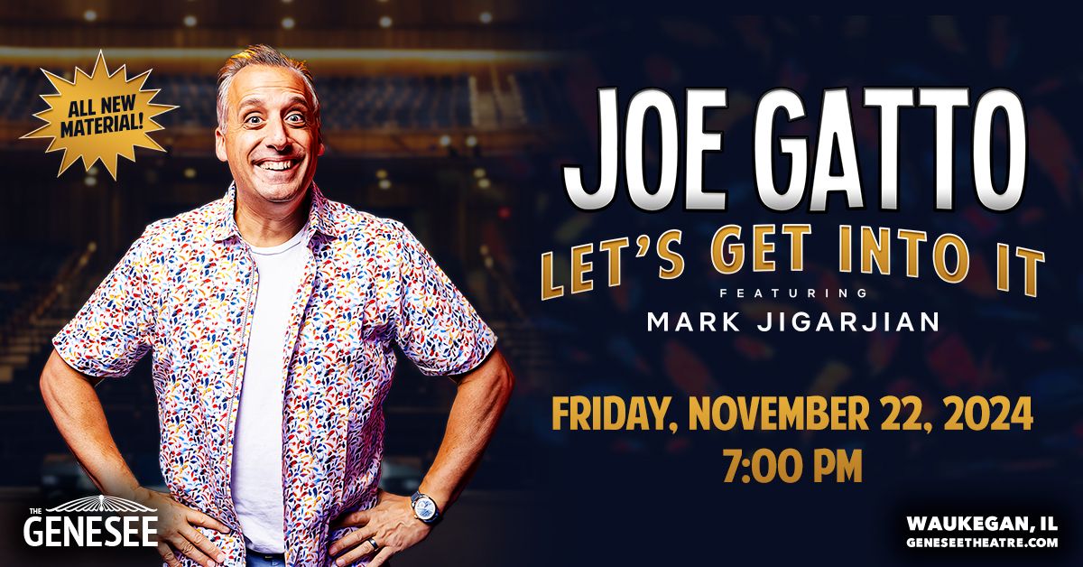 Joe Gatto: Let's Get Into It