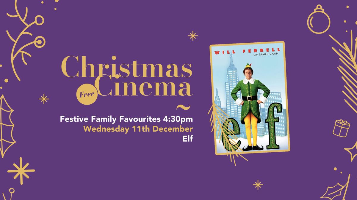 Christmas Cinema - Elf