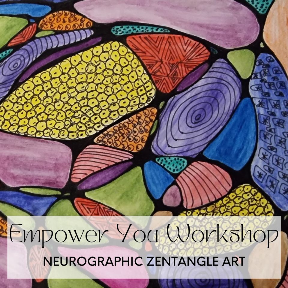 EMPOWER YOU - SELF CARE WORKSHOP - Neurographic Zentangle Art For ...