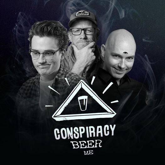 Goodnights Presents: Conspiracy Beer Me Podcast! August 12th
