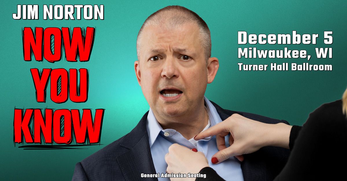 Jim Norton: Now You Know at Turner Hall Ballroom