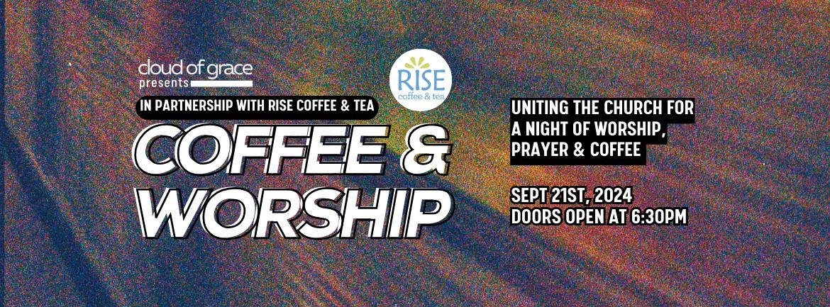 Coffee & Worship