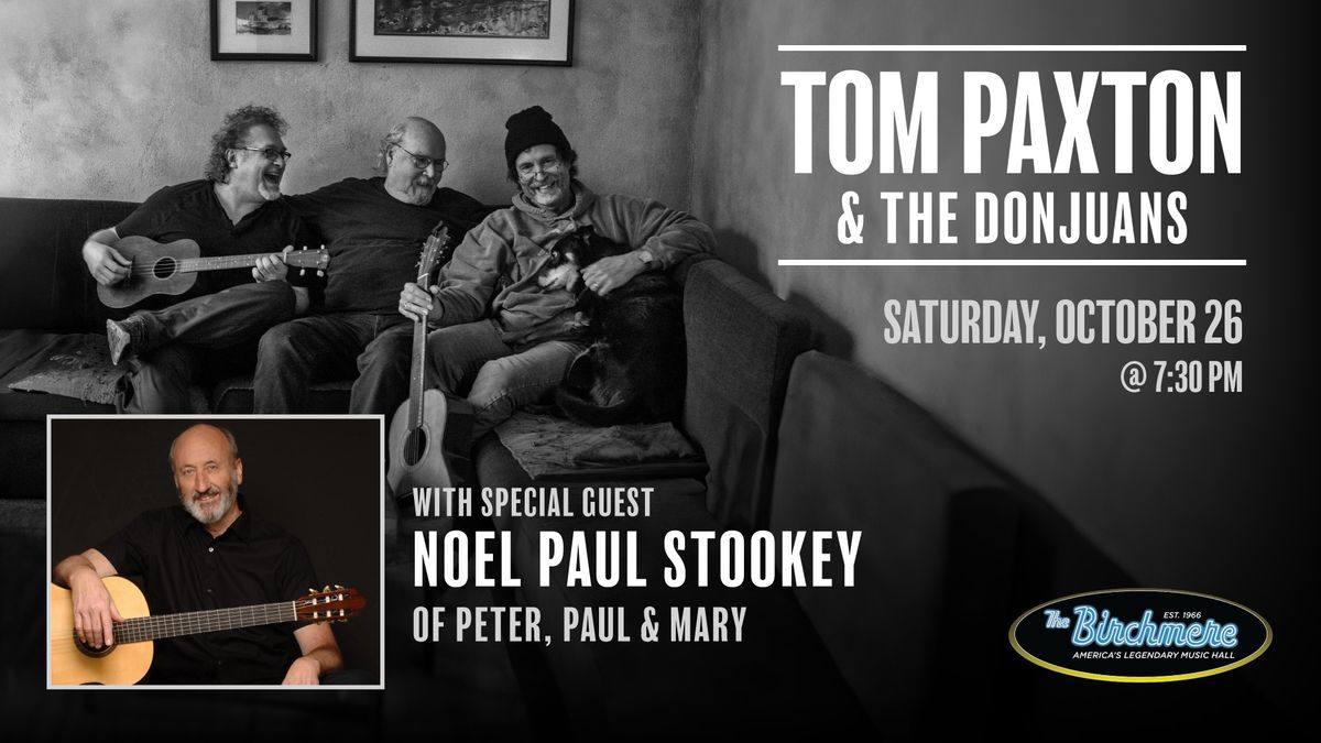 Tom Paxton & The DonJuans with special guest Noel Paul Stookey