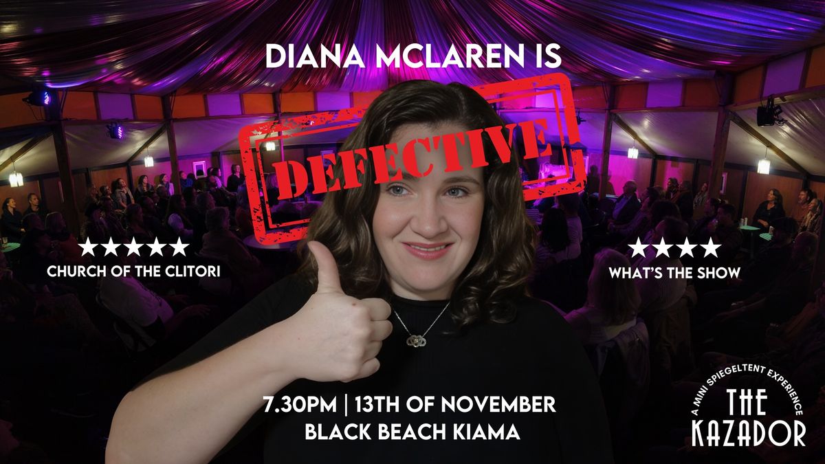 Diana McLaren is Defective- The Kazador Kiama