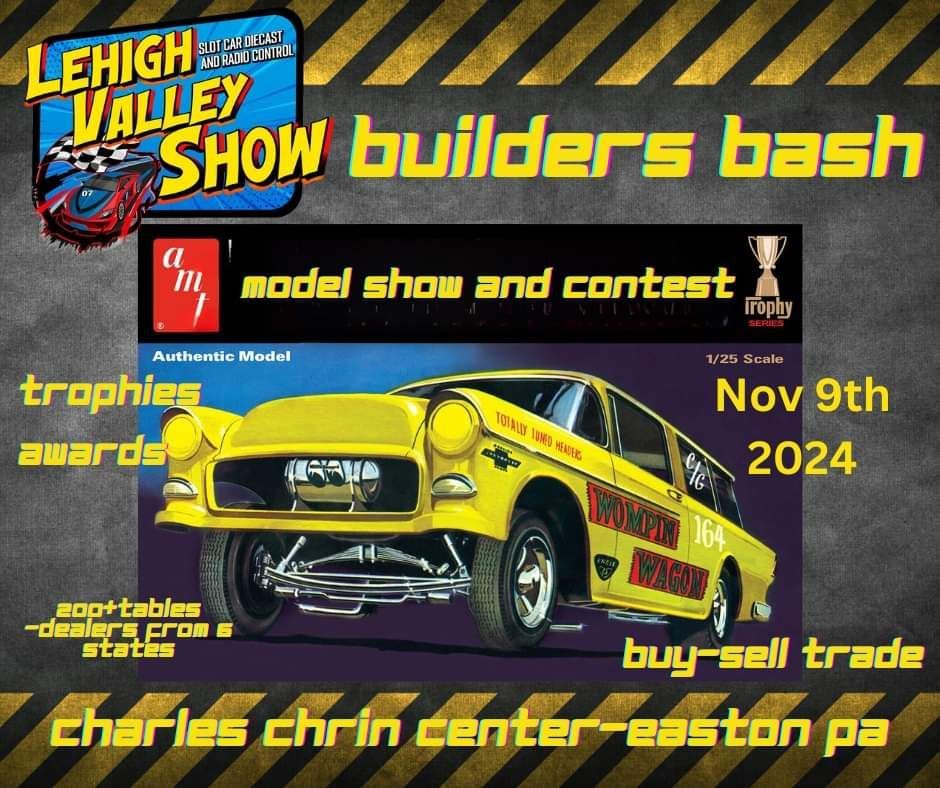 Builders Bash Model Contest-Open to Models\/Slot Cars\/Diecast\/ and Radio Control