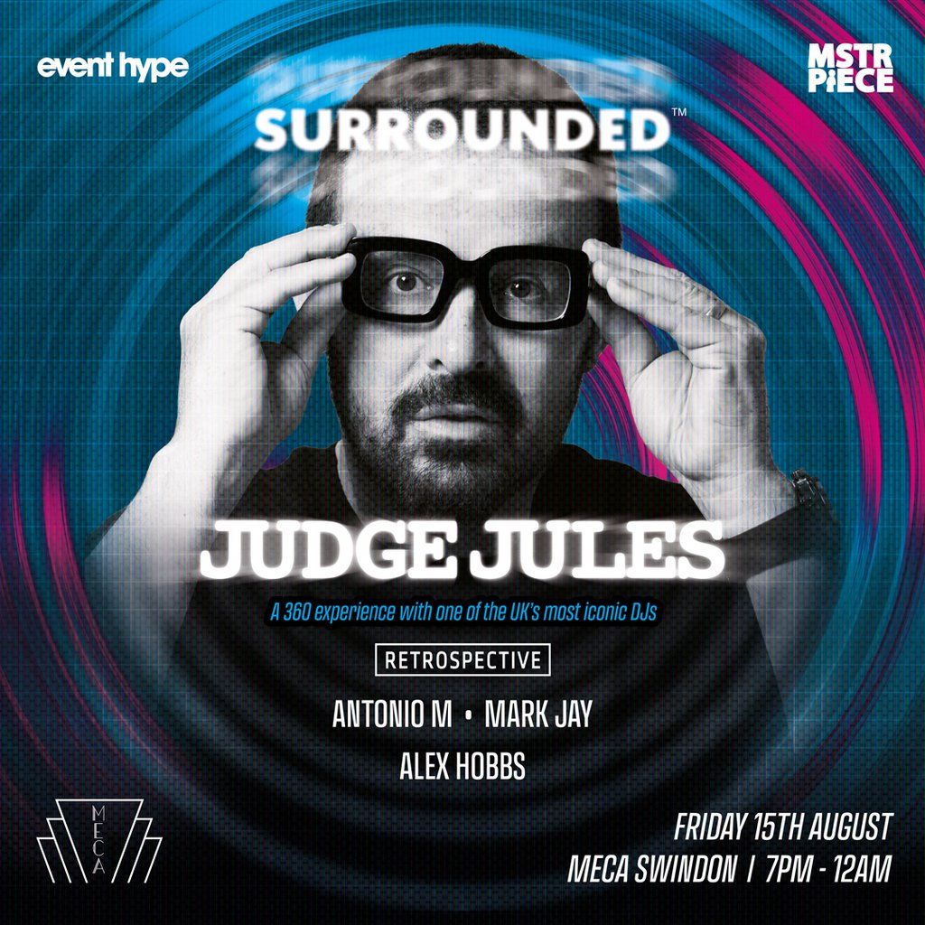 Surrounded 360 with JUDGE JULES