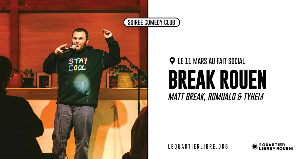 COMEDY CLUB - Break x Le Fait Social