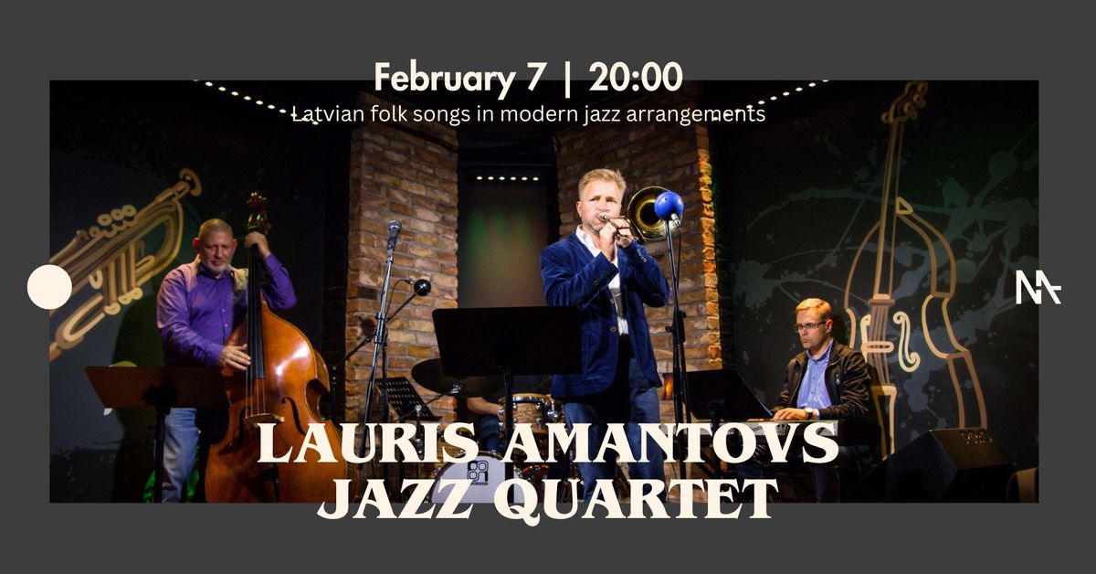 Lauris Amantovs Jazz Quartet