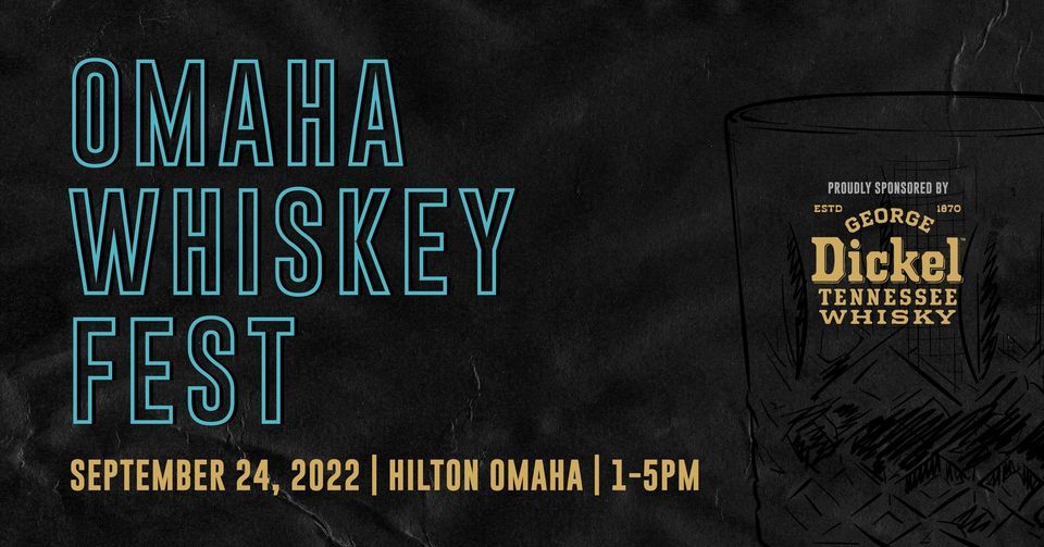 Omaha Whiskey Fest 2022, Hilton Omaha, 24 September 2022