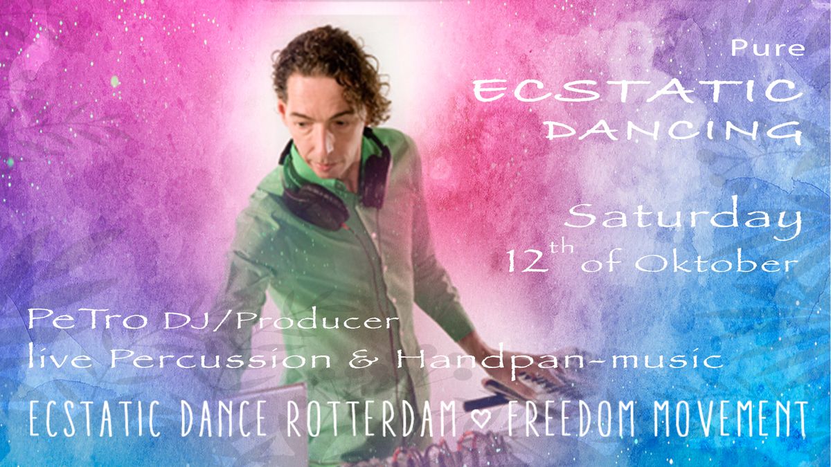 Pure ECSTATIC DANCING with PeTro + live Percussion & HandPan