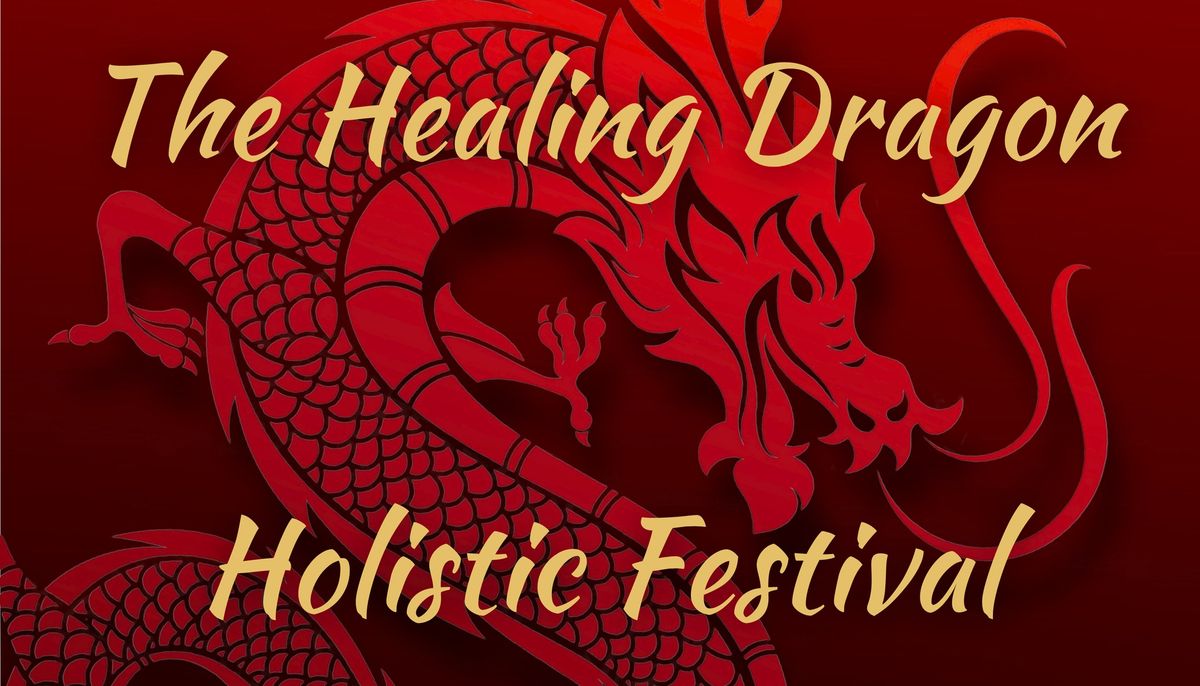 Healing Dragon Holistic Festival