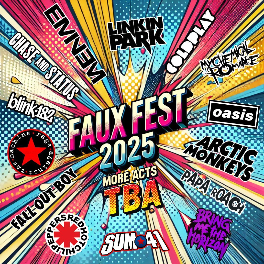 MK11's Faux Fest 2025 - Tribute Band Festival - Easter Bank Holiday Weekend