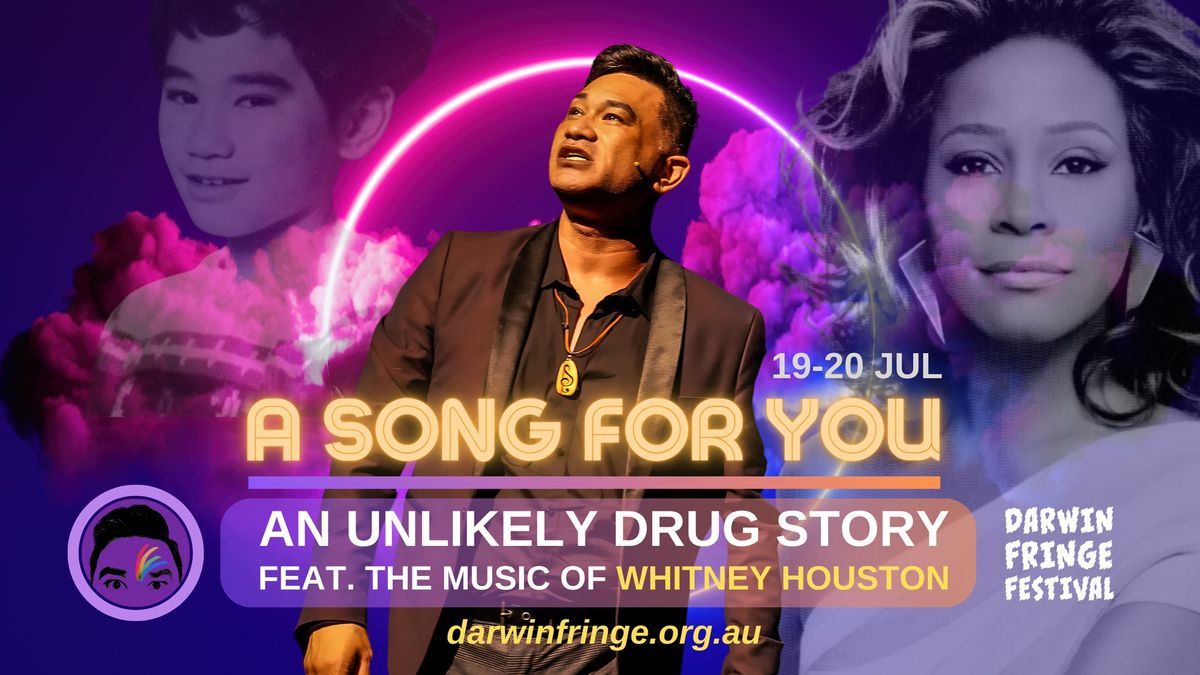 Darwin Fringe Festival: A Song For You - An Unlikely Drug Story