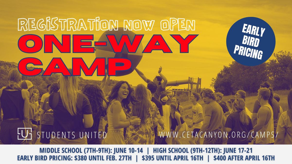 Camp One Way GRADES 9-12 | JUNE 17-21
