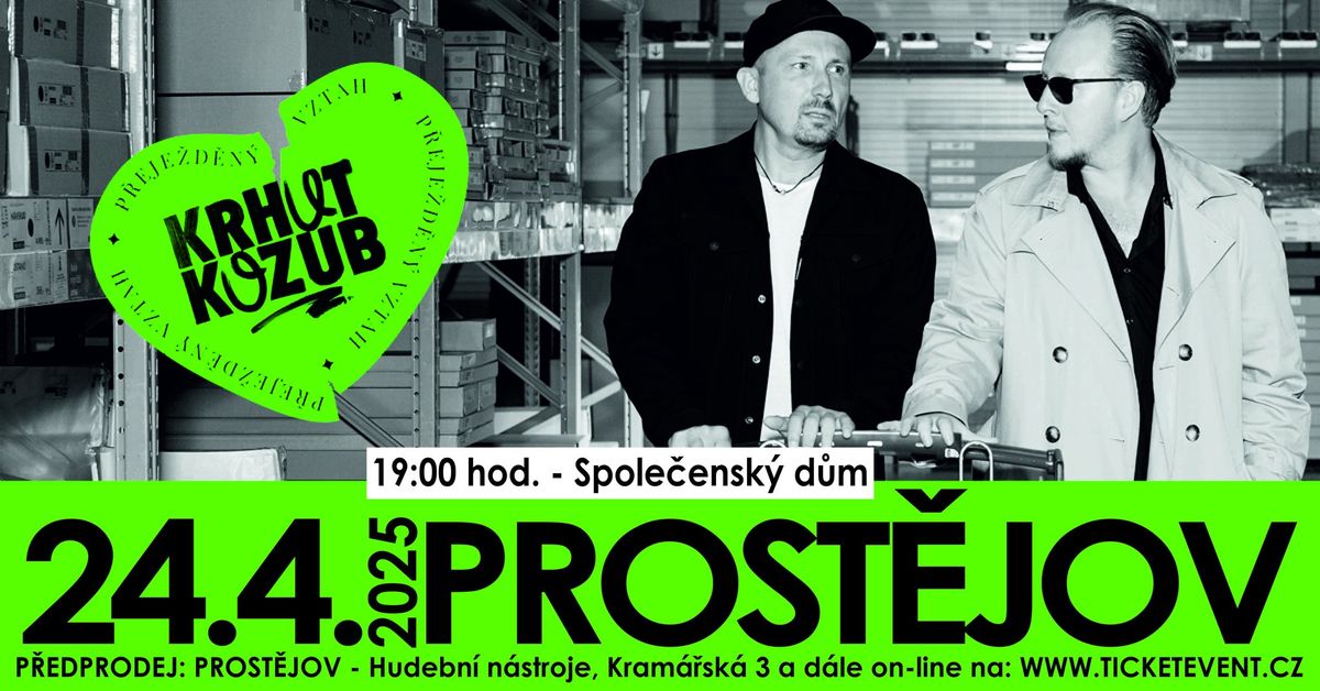 KRHUT & KOZUB \u2013 P\u0158EJE\u017dD\u011aN\u00dd VZTAH TOUR - PROST\u011aJOV