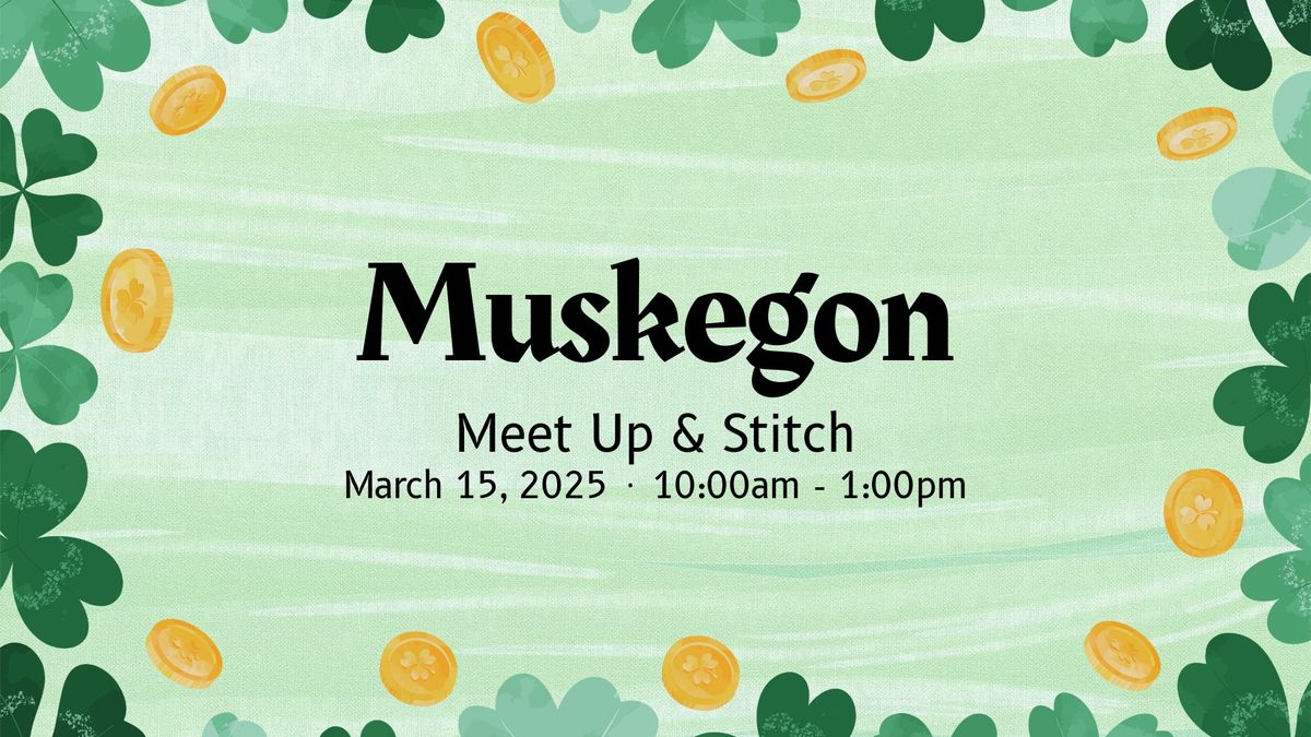 Muskegon Meet Up & Stitch \ud83e\udea1