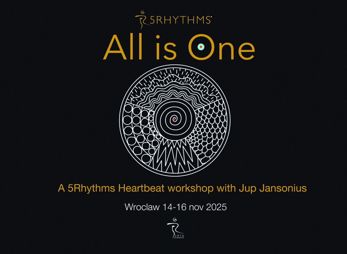 All is One - 5Rhythms\u00ae Heartbeat workshop with Jup Jansonius in Wroc\u0142aw, Poland 