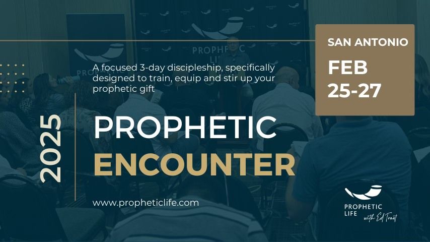 Prophetic Encounter in San Antonio