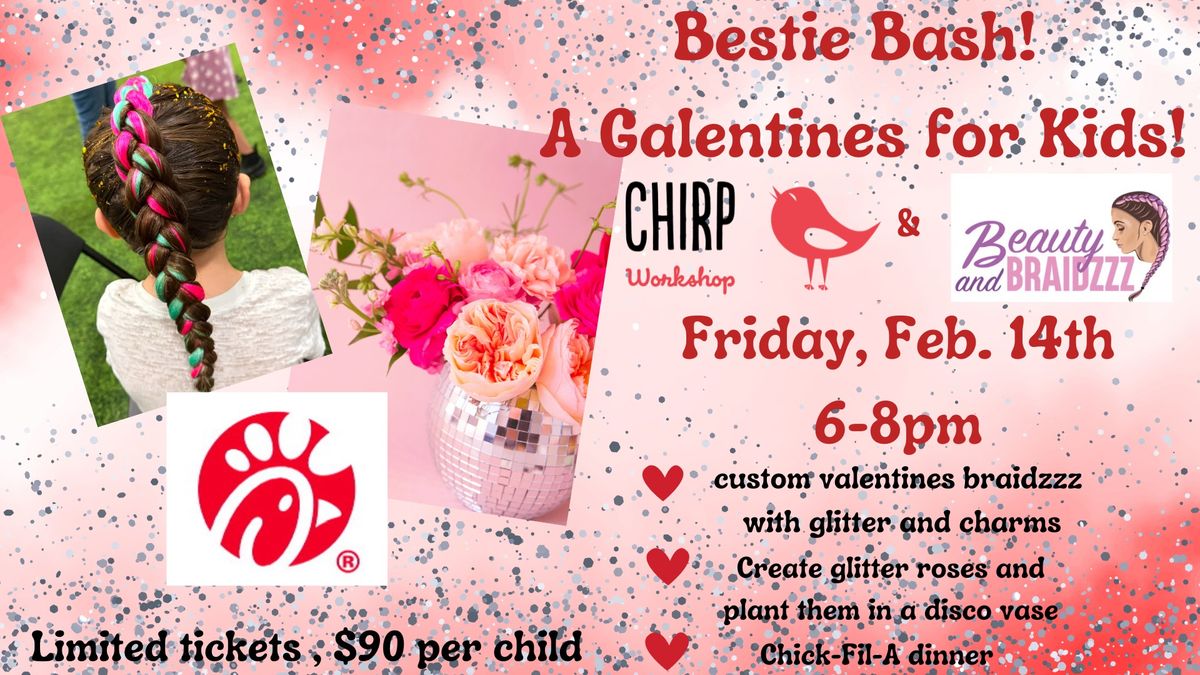 Bestie Bash, A Galentines Event for Kids! 