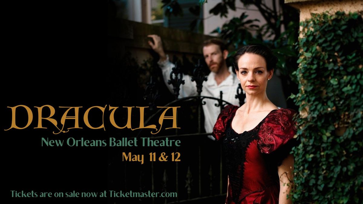 New Orleans Ballet Theatre Presents Dracula