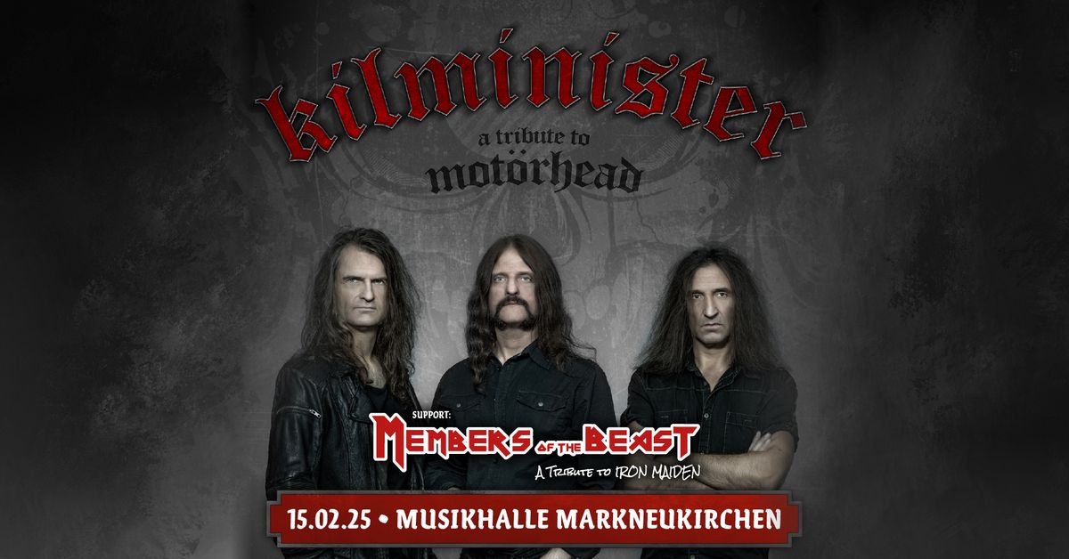 KILMINISTER - A Tribute MOT\u00d6RHEAD & Members of the Beast - A Tribute to Iron Maiden