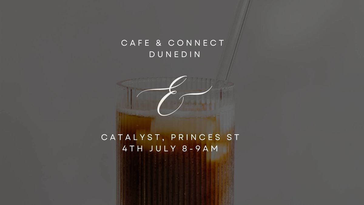 Cafe & Connect: Dunedin City