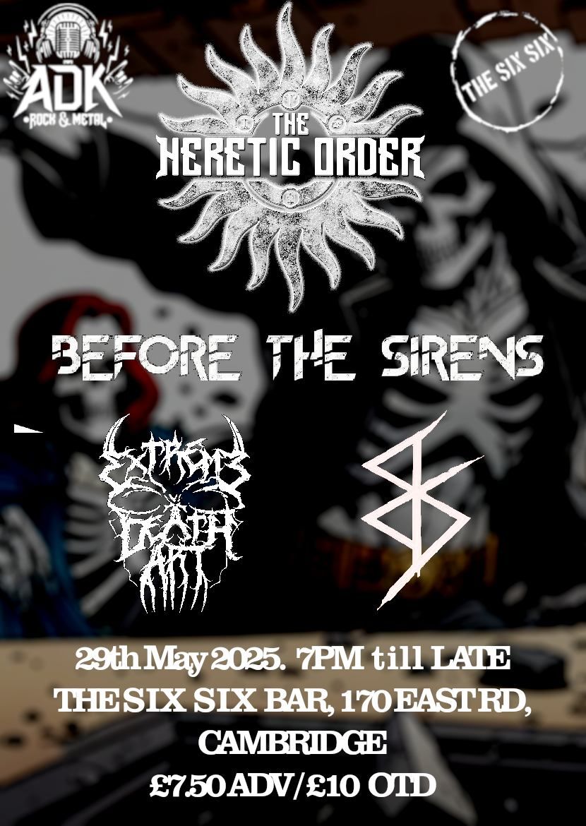 ADK Presents: The Heretic Order + Before The Sirens, Broken States & Extreme Death Art