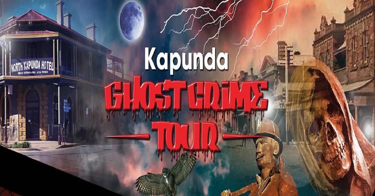 Kapunda Ghost Crime Tour