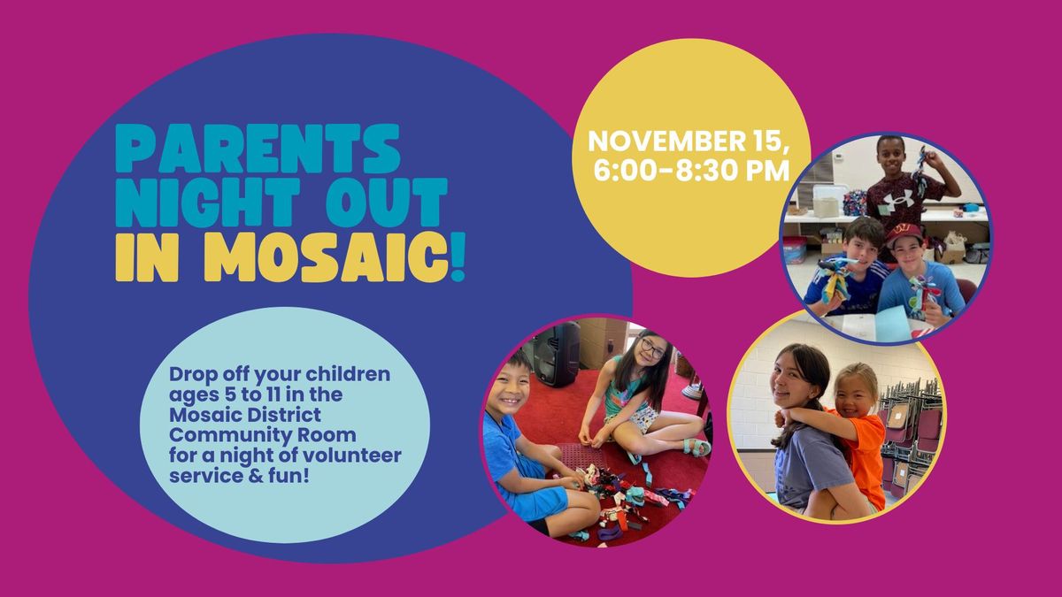 Parents Night Out in Mosaic District