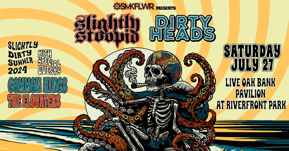 Slightly Stoopid & Dirty Heads in Wilmington, NC w\/ Common Kings, The Elovaters