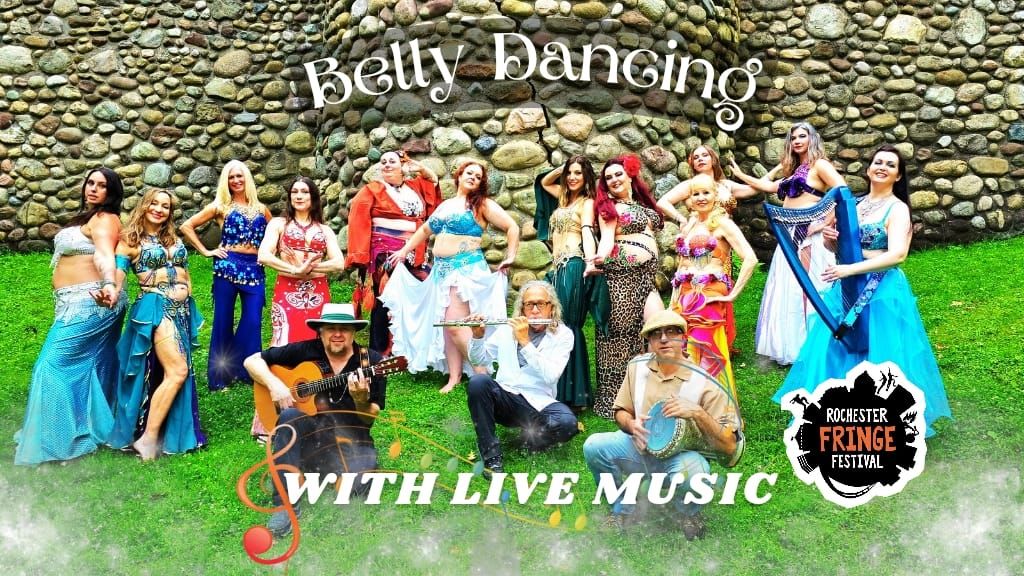 The Fringe Festival Presents Belly Dancing with Live Music 