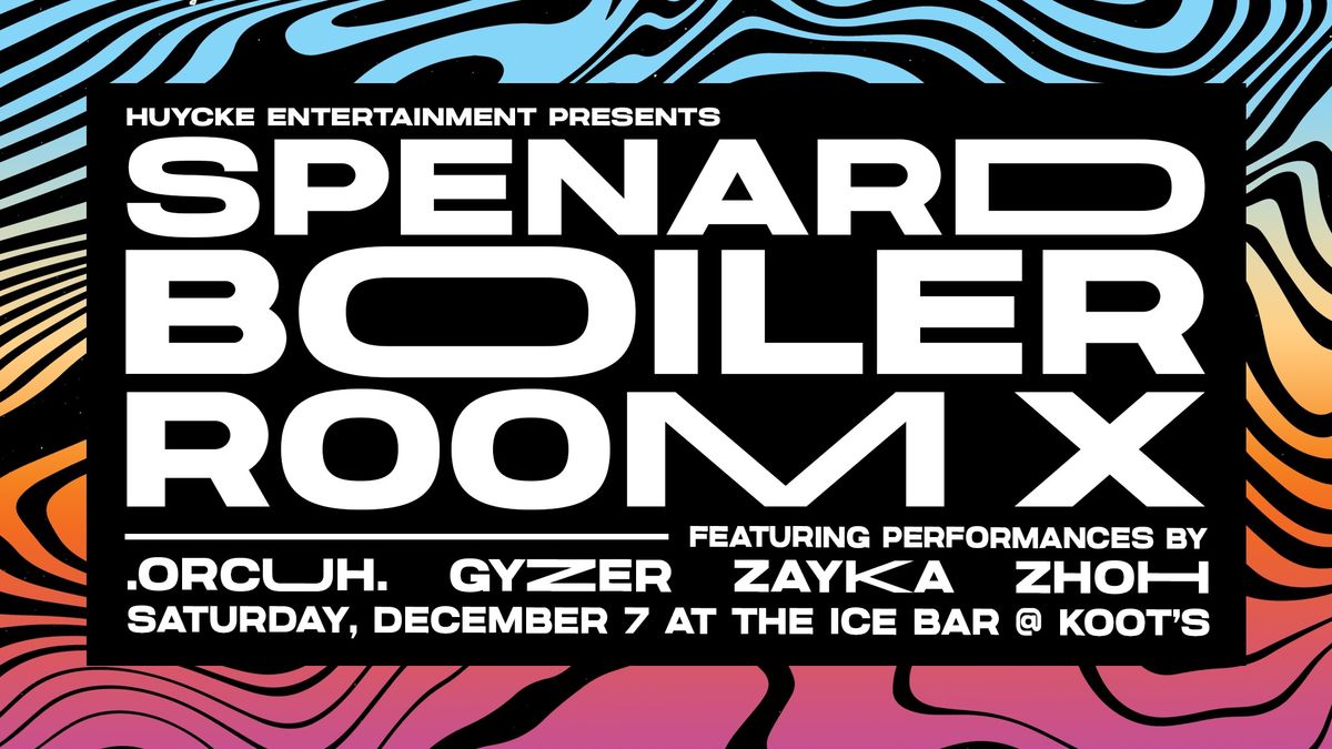 Spenard Boiler Room X