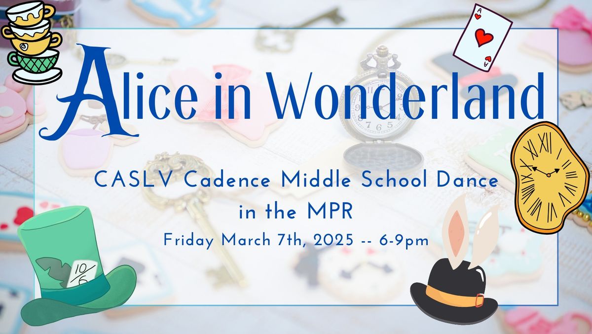 Middle School Dance: Alice in Wonderland