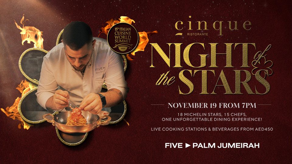 Night of The Stars, Powered By Cinque X Italian Cuisine & Wine World Summit