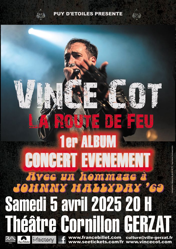 VINCE COT: LA ROUTE DE FEU + HOMMAGE A JOHNNY HALLYDAY 1969 LIVE,  THEATRE CORNILLON GERZAT