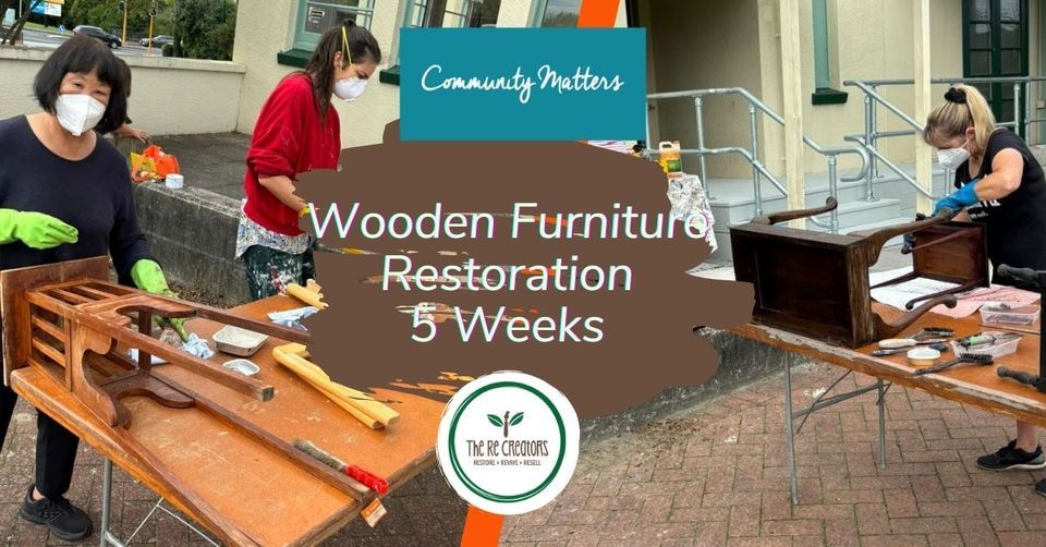 Wooden Furniture Restoration- 5 Weeks, RE: MAKER SPACE, Saturday 11 May - 15 June, 10am - 12pm