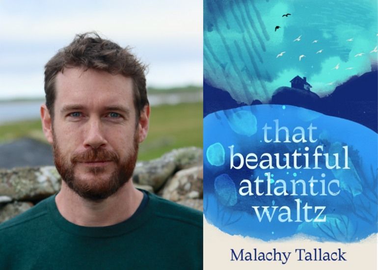 Malachy Tallack - 'That Beautiful Atlantic Waltz'