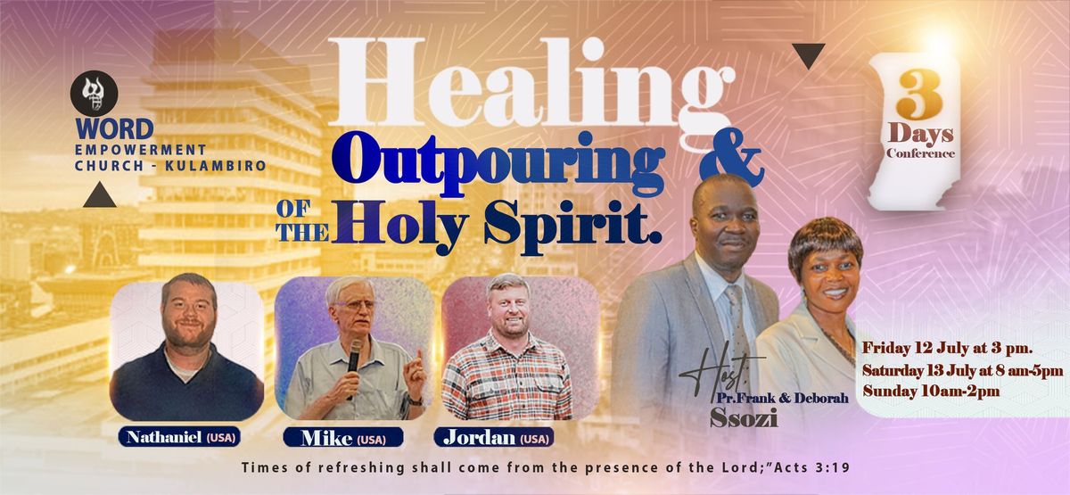 Healing and Outpouring of the Holy Spirit