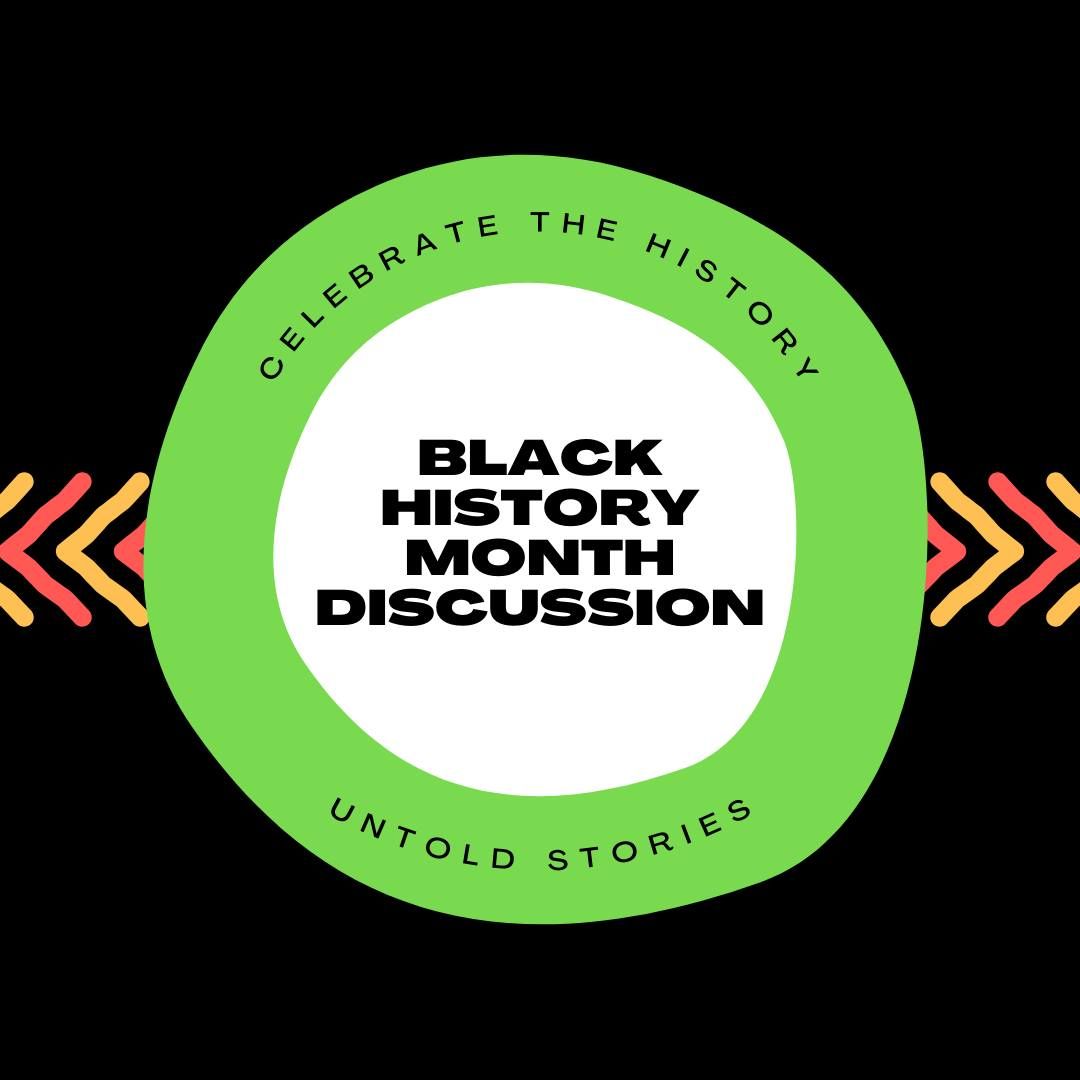 Black History Month Discussion: Untold Stories