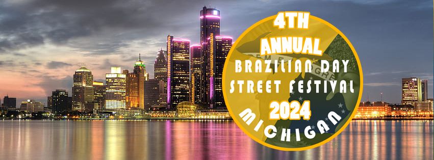 4th Annual Brazilian Day Street Festival Michigan