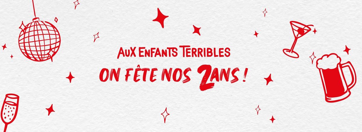 2 ans Aux Enfants Terribles