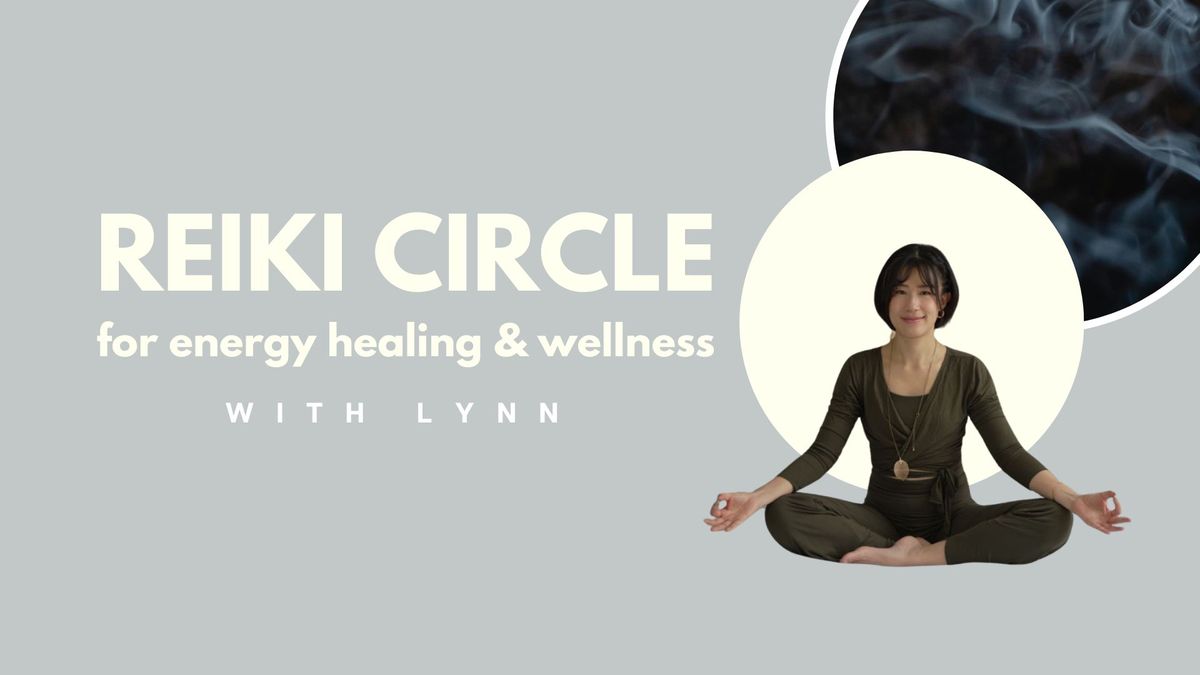 Reiki Circle: for Energy Healing & Wellness