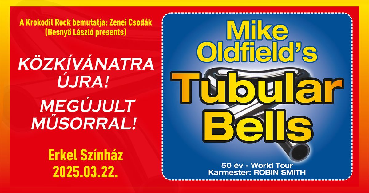 Mike Oldfield's - Tubular Bells -  Budapest- Erkel Sz\u00ednh\u00e1z