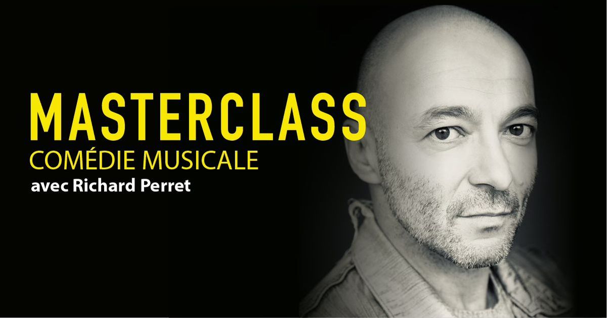 MASTERCLASS - Com\u00e9die Musicale