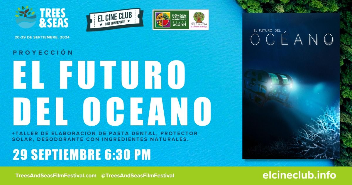 El Futuro del Oceano \/ Festival Trees & Seas