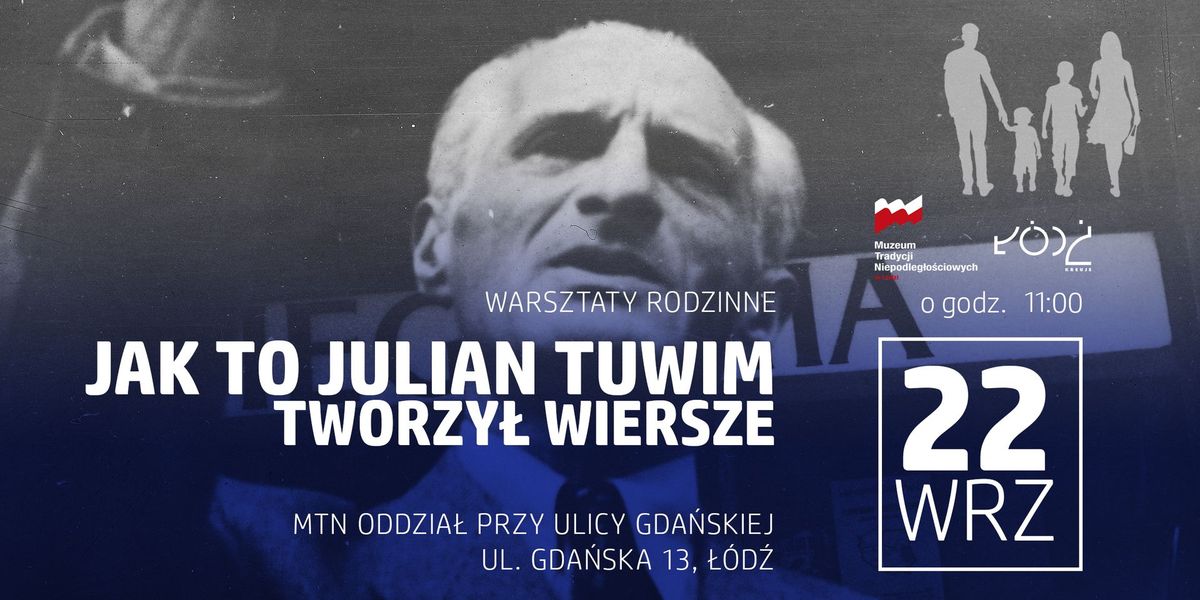 Warsztaty rodzinne; "Jak to Julian Tuwim tworzy\u0142 wiersze