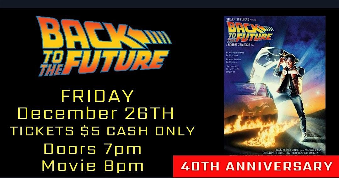 BACK TO THE FUTURE FILM SCEENING 40TH ANNIVERSARY