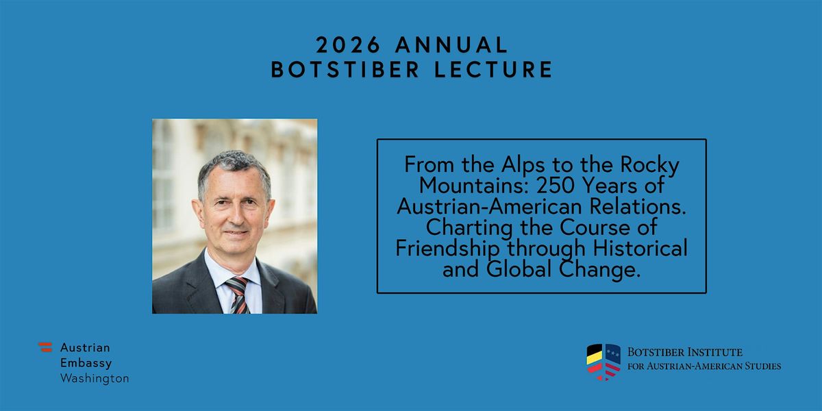 2026 Annual Botstiber Lecture