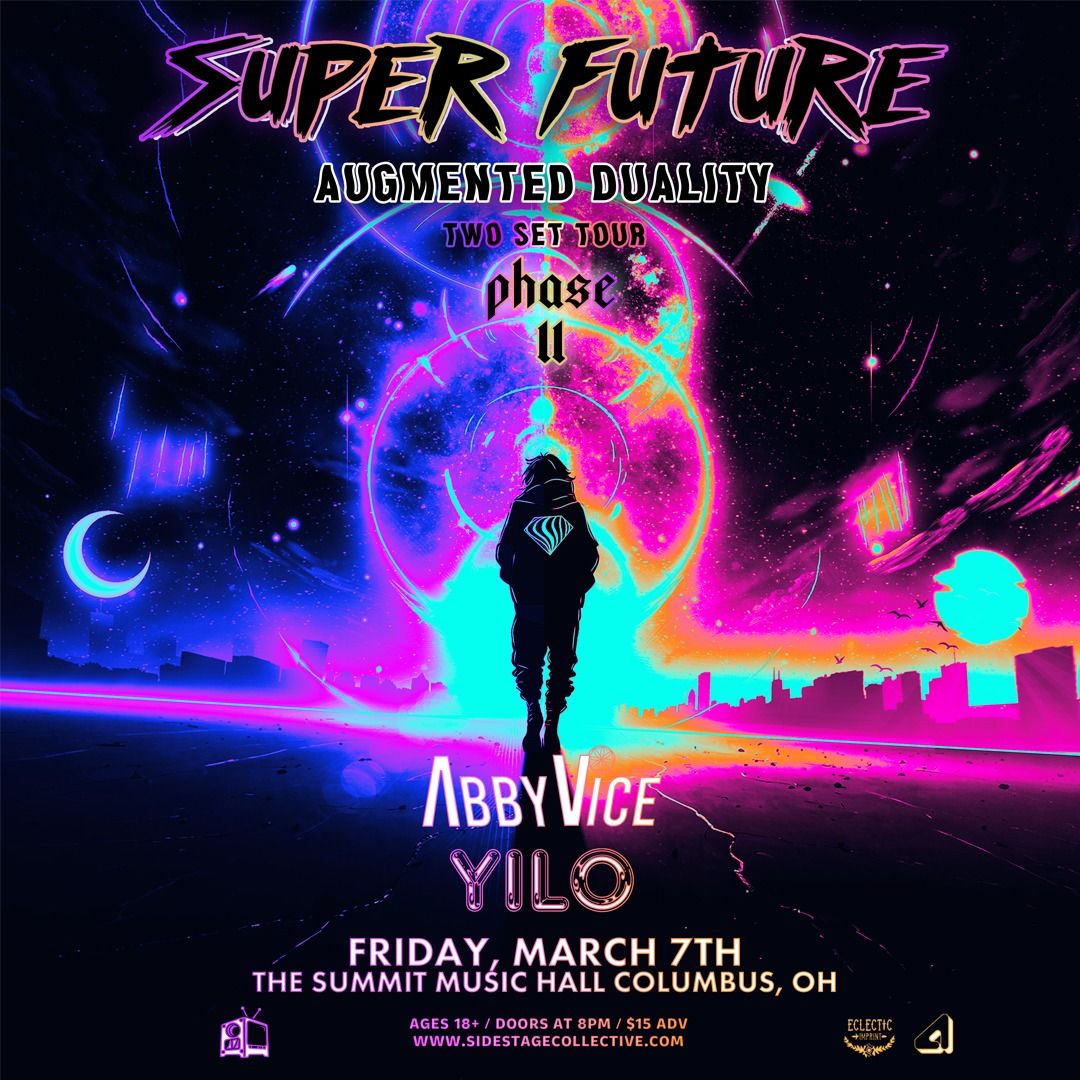 Super Future "Augmented Duality Tour" - 3.7.25